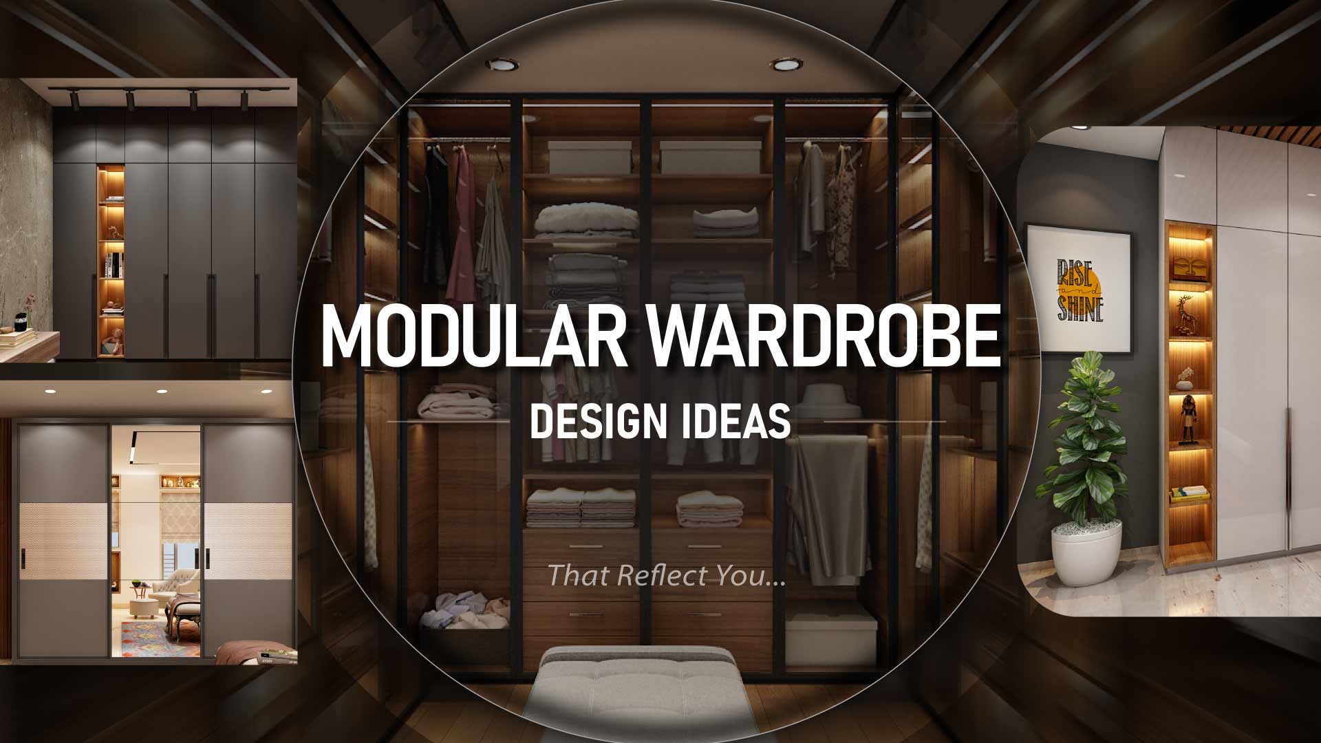 Modular Wardrobe Design Ideas That Reflect You.